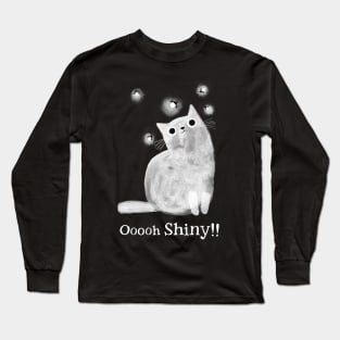 Oooh SHINY! Long Sleeve T-Shirt